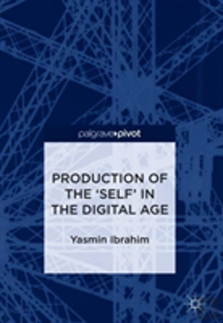 Bertrand.pt - Production Of The 'Self' In The Digital Age