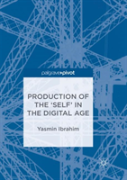 Production Of The 'Self' In The Digital Age