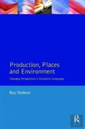 Production, Places And Environment