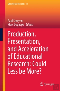Bertrand.pt - Production, Presentation, And Acceleration Of Educational Research: Could Less Be More?