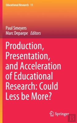 Bertrand.pt - Production, Presentation, And Acceleration Of Educational Research: Could Less Be More?