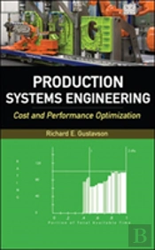 Production Systems Engineering: Cost And Performance Optimization