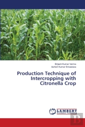 Production Technique Of Intercropping With Citronella Crop