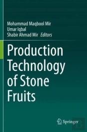 Production Technology Of Stone Fruits