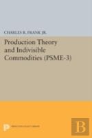 Production Theory And Indivisible Commodities. (Psme-3), Volume 3