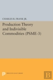 Production Theory And Indivisible Commodities. (Psme-3), Volume 3