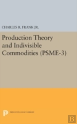 Bertrand.pt - Production Theory And Indivisible Commodities. (Psme-3), Volume 3