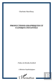Productions Graphiques Et Clinique Infantile