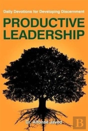Productive Leadership: Daily Devotions For Developing Discernment