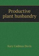 Productive Plant Husbandry