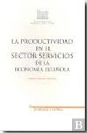 Productividad En El Sector Servicios De La Economia Española, La