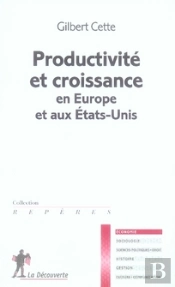 Productivité Et Croissance En Europe Et Aux États-Unis