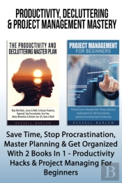 Productivity, Decluttering & Project Management Mastery