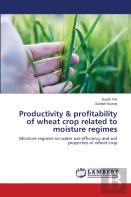 Productivity & Profitability Of Wheat Crop Related To Moisture Regimes
