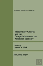 Productivity Growth And The Competitiveness Of The American Economy