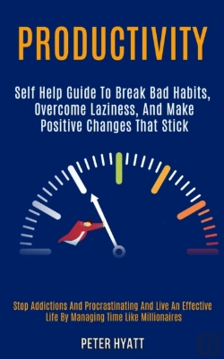 Bertrand.pt - Productivity: Self Help Guide To Break B