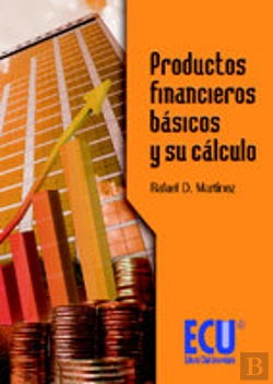 Bertrand.pt - Productos Financieros Básicos Y Su Cálculo