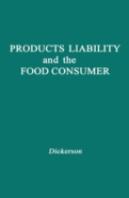 Products Liability And The Food Consumer