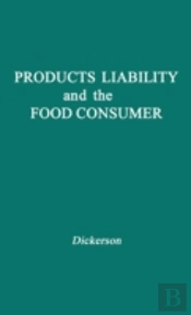 Products Liability And The Food Consumer