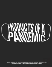 Products Of A Pandemic