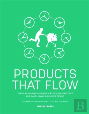 Products That Flow: Circular Business Models And Design Strategies For Fast-Moving Consumer Goods