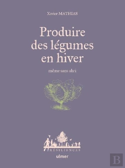 Bertrand.pt - Produire Des Legumes En Hiver - Meme Sans Abri