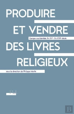 Bertrand.pt - Produire Et Vendre Des Livres Religieux : Europe Occidentale, Fin Xve - Fin Xviie Siècle