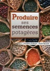 Produire Ses Semences Potagères