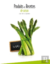 Produits Et Recettes De Saison ; Mai