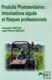 Produits Phytosanitaires ; Intoxications Aiguës Et Risques Professionnels