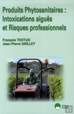 Bertrand.pt - Produits Phytosanitaires ; Intoxications Aiguës Et Risques Professionnels
