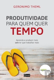Produtividade Para Quem Quer Tempo