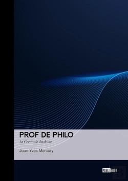 Bertrand.pt - Prof De Philo : La Certitude Du Doute