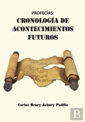 Profec&Iacuteas: Cronolog&Iacutea De Acontecimientos Futuros