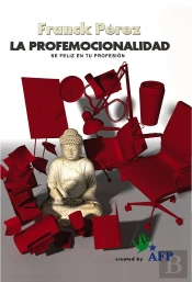 Profemocionalidad ? Se Feliz En Tu Profesion, La