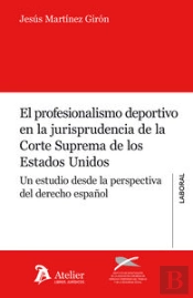 Profesionalismo Deportivo En La Jurisprudencia De La Corte Suprema De Los Estados Unidos.