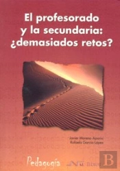 Profesorado Y La Secundaria: ¿Demasiados Retos?, El