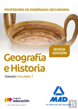 Bertrand.pt - Profesores De Enseñanza Secundaria Geografía E Historia Temario Volumen 1