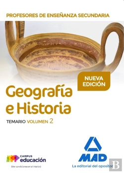 Bertrand.pt - Profesores De Enseñanza Secundaria Geografía E Historia Temario Volumen 2