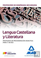 Profesores De Enseñanza Secundaria Lengua Castellana Y Literatura. Propuesta De Programación Didácti