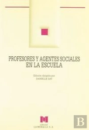 Profesores Y Agentes Sociales En La Escuela