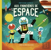 Professeur Astrocat : Aux Frontières De L'Espace