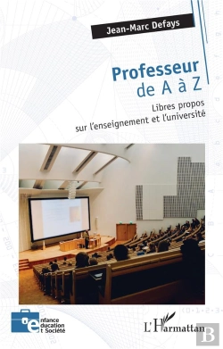 Bertrand.pt - Professeur De A À Z : Libres Propos Sur L'Enseignement Et L'Université