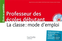 Bertrand.pt - Professeur Des Écoles Débutant ; La Classe : Mode D'Emploi