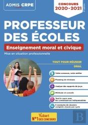 Professeur Des Écoles ; Enseignement Moral Et Civique ; Mise En Situation Professionnelle (Édition 2020)