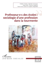 Professeur.E.S Des Écoles : Sociologie D'Une Profession Dans La Tourmente