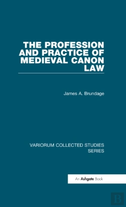 Bertrand.pt - Profession And Practice Of Medieval Canon Law