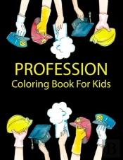 Profession Coloring Book For Kids