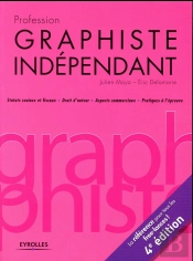 Profession Graphiste Independant, 4e Edition