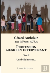 Profession Musicien Intervenant Tome 2